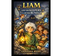 LIAM AND THE KEEPERS OF THE RUNES