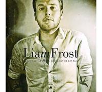 Liam Frost - Ain't No Money Honey But We Got Rain