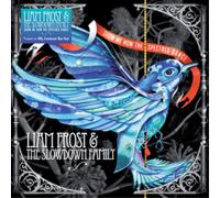 Frost,Liam & the Slowdown Family - Show Me How the Spectres Dance (180 Gr.Blue Vinyl
