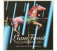 Liam Frost & the Slowdown... - The City is at Standstill [Import]
