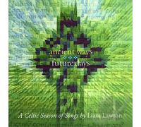 Liam Lawton - Ancient Ways,Future Days [Import]