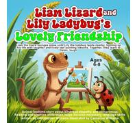 Liam Lizard and Lily Ladybug’s Lovely Friendship: Animal bedtime story about kindness empathy and compromise: Reading and phonics alliteration books ... necessary language skills. Gift for children