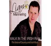 Liam Mannering Walk in The Irish rain DVD