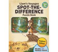 Liam’s Voyages: Spot-the-Difference Puzzle Book: Fun Puzzle Adventures for Kids Ages 8+ | Explore 10 Worlds with Hidden Differences