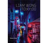 Liam Wong TOKYOO by Liam Wong Liam Wong (Auteur)