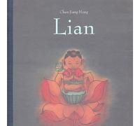 Lian - Chen Jiang Hong - Ecole Des Loisirs - cartonné - Album jeunesse dès 6 ans