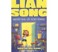 Lian Song Unlocks Real-Life Secret Powers - Kristen Mai Giang - Farrar, Straus and Giroux (BYR) - ebook (ePub) - Livre