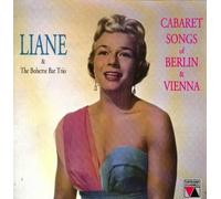 Liane - Cabaret Songs of Berlin & Vienna