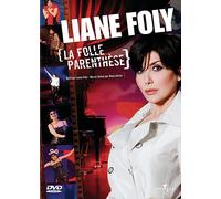Liane Foly : la folle parenthèse