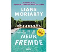 Liane Moriarty Dietlind Falk Neun Fremde: Roman (Poche)