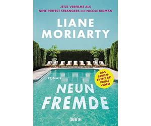Liane Moriarty Dietlind Falk Neun Fremde: Roman (Poche)