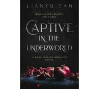 Lianyu Tan Captive in the Underworld (Poche)