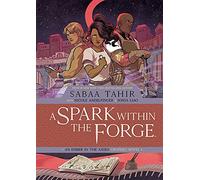 Liao, Sonia - A Spark Within the Forge: An Ember in the Ashes Graphic Novel