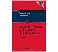 Liapunov Functions And Stability In Control Theory