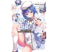 Liar, Liar, Vol. 6 – Yen Press