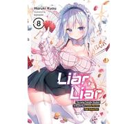 Liar, Liar, Vol. 8: The Lying Transfer Student Is Envied by a Totally Normal High School Girl