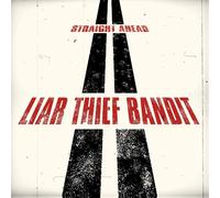 Liar Thief Bandit - Straight Ahead [Import]