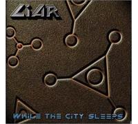 Liar - While The City Sleeps