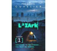 L'IArk: Survival is not enough: you must be reborn