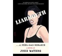 Liarmouth: A Feel-Bad Romance
