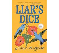 Liar's Dice: A Novel