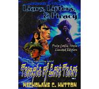 Liars, Lifters, and Piracy: BOOK I of III for TEMPLE OF LOST TEARS