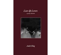 Liars & Lovers: a poetry collection