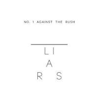 Liars - No 1 Against The Rush