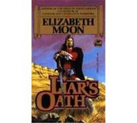 Liar's Oath Elizabeth Moon (Auteur)