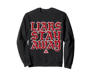 Liars Stay Away Énergie de Vibrations honnêtes Sweatshirt