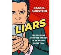 Liars - Sunstein Cass R. Robert Walmsley University Professor Robert Walmsley University Professor Harvard Law School - Oxford University Press Inc - Livr Sunstein Cass R. Robert Walmsley University P