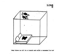 Liars - They Threw Us All In a Trench And Stuck a Monument On Top