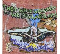 Liars - They Were Wrong, So We Drowned