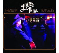 Liar's Trial - Friends in No Places
