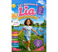 Lia's Adventures: A Walk Around the Lake
