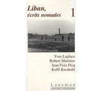 Liban, écrits nomades : Tome 1