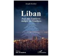 Liban - Pays Des Lumières Malgré Les Ténèbres