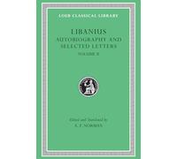 Libanius: Autobiography and Selected Letters