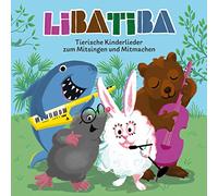 LIBATIBA - TIERISCHE KINDERLIEDER ZUM MITMACHEN UND MITSINGEN CD NEUF
