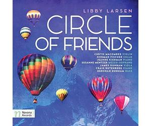 Libby Larsen: Circle Of Friends