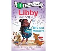 Libby Loves Science Mix and Measure by Shelli R. Johannes Paperback Book Shelli R. Johannes (Auteur)