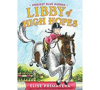 Libby Of High Hopes, Project Blue Ribbon