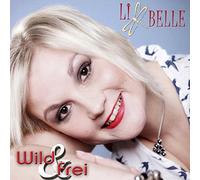 Libelle - Wild & Frei [Import]