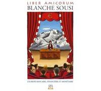 Liber amicorum Blanche Sousi Frédérique Ferrand (Auteur)