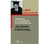 Liber amicorum Hommage en l'honneur du professeur Jacques Fontanel - Jacques Aben - L'harmattan - broché - Etude