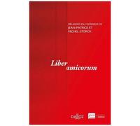 Liber Amicorum - Mélanges En L'honneur De Jean-Patrice Et Michel Storck - Edition 2021