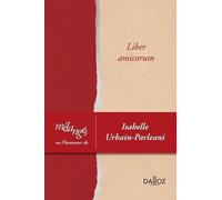Liber Amicorum - Mélanges En L'honneur D'isabelle Urbain-Parleani