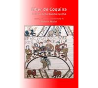 Liber de Coquina - Il libro della buona cucina