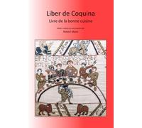 Liber de Coquina - Livre de la bonne cuisine