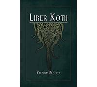 Liber Koth: La Magie du Mythe de Cthulhu